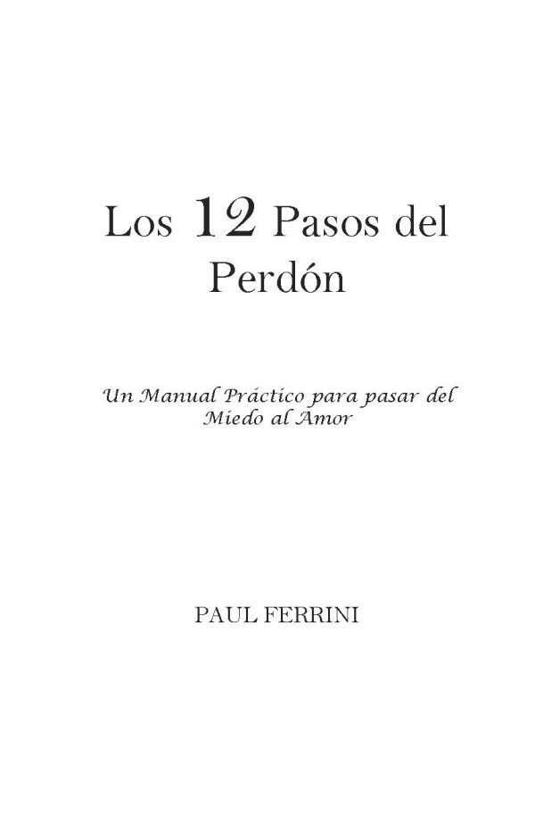 los 12 pasos del perdon de Paul Ferrini Page 003